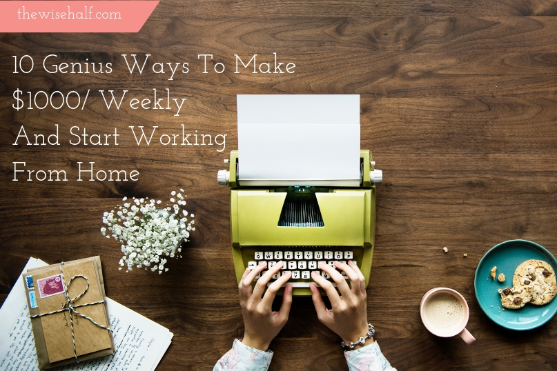 How to make $1000 weekly. - the wise half