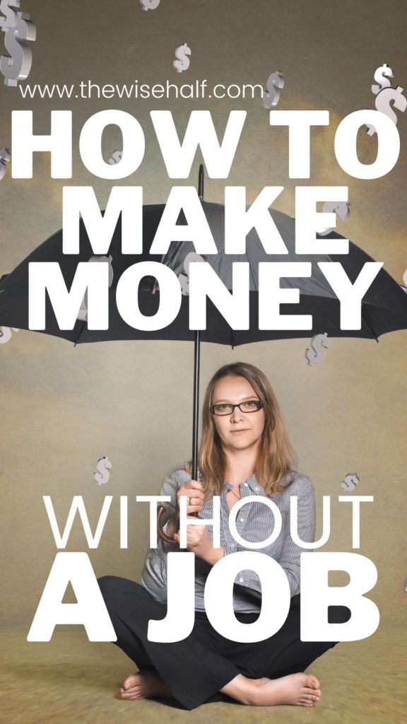 how to make money without a job