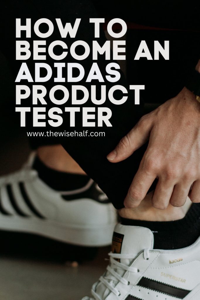 Bestået betyder fortov How To Become An Adidas Product Tester. - The Wise Half