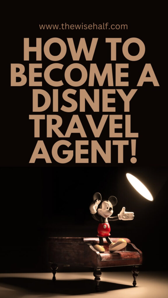 how to become a disney travel agent