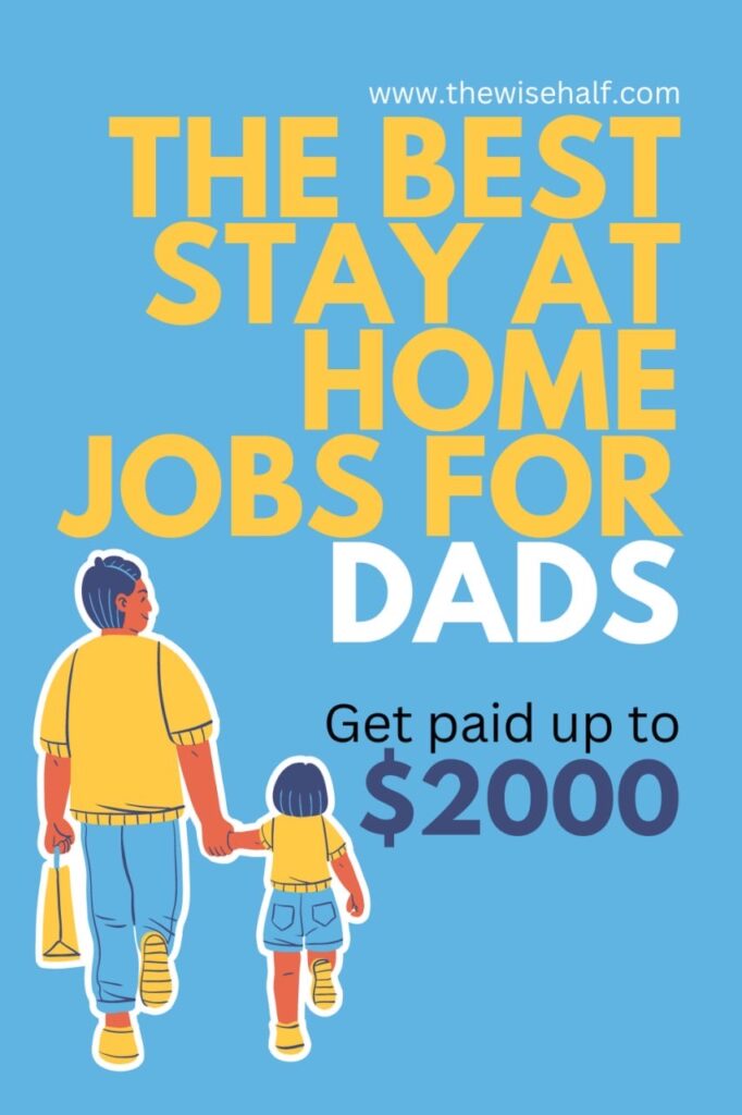 the best stay at home jobs for dads